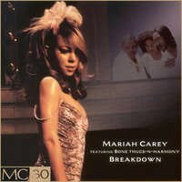 Breakdown - Mariah Carey, Bone Thugs-N-Harmony
