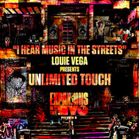 I Hear Music In The Streets - Louie Vega, Unlimited Touch