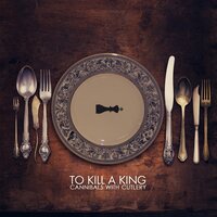 Choices - To Kill A King