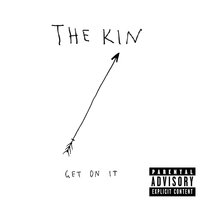 On The Rise - The Kin