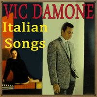 Just Say I Love Her (Dicitencello Vuie) - Vic Damone, Glenn Osser & His Orchestra
