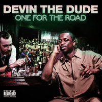 Reach for It - Devin the Dude, Snap