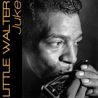 Your So Fine - Little Walter