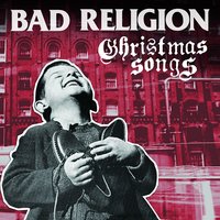 God Rest Ye Merry Gentlemen - Bad Religion