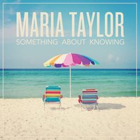 Saturday in June - Maria Taylor