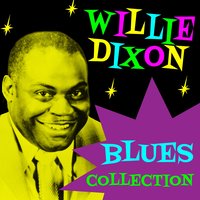 No Money Down - Willie Dixon