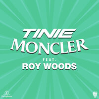 Moncler - Tinie Tempah, Roy Woods