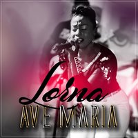 Ave Maria - Lorna