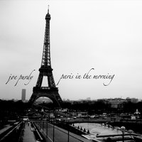 Paris In The Morning - Joe Purdy