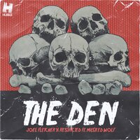 The Den - Joel Fletcher, Restricted, Masked Wolf