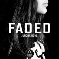 Faded - Junona Boys