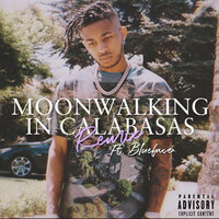 Moonwalking in Calabasas Remix - DDG, blueface