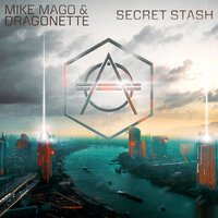 Secret Stash - Mike Mago, Dragonette