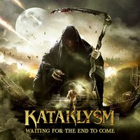 If I Was God...I'd Burn It All - Kataklysm