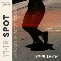 The Spot - Your Smith, Young & Sick