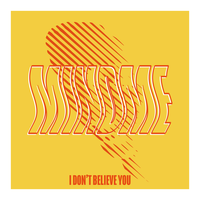 I Don't Believe You - Mindme