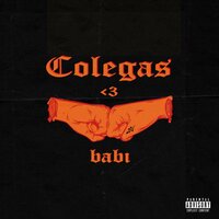 Colegas - Babi, rdy