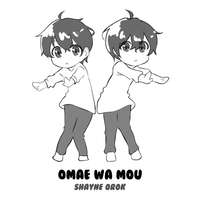 Omae Wa Mou - Shayne Orok