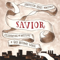 Salvation Is Born - Sovereign Grace Music