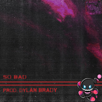 So Bad - SHINIGAMI