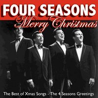 The Christmas Song (Merry Christmas to You) - The Four Seasons