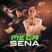 Mega Sena - Mc Pedrinho, Mc Ryan SP