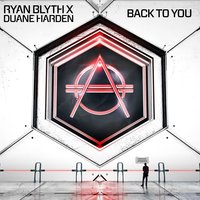 Back To You - Ryan Blyth, Duane Harden