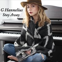 Stay Away - G Hannelius