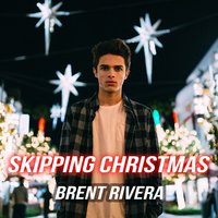 Skipping Christmas - Brent Rivera