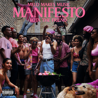 Manifesto - Melo Makes Music, KOTA The Friend