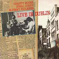 The Boys Of Barr Na Sráide - Christy Moore