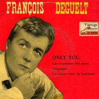 Loin De Vous (Only You) - Francois Deguelt, Los Angeles