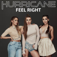 Feel Right - Hurricane