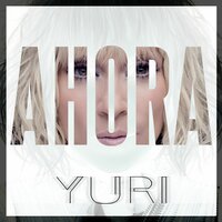 Ahora - Yuri