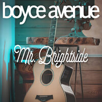 Mr. Brightside - Boyce Avenue