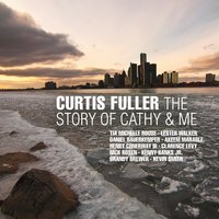 Look What I Got - Curtis Fuller, Betty Carter, Akeem Marable