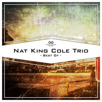 I Feel So Smoochie - Nat King Cole Trio
