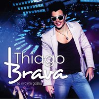 As Mina Pira - Thiago Brava
