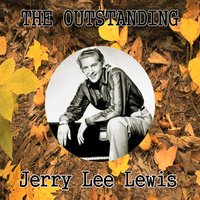 Detroit City - Jerry Lee Lewis