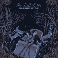 Sleigh Ride - The Last Bison