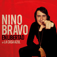 Vete - Nino Bravo, La Casa Azul