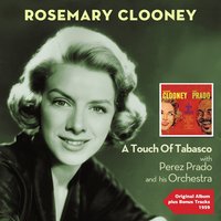 Cucurrucucu Paloma - Rosemary Clooney, Perez Prado and his Orchestra