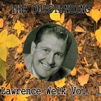 Ain't She Sweet - Lawrence Welk
