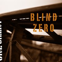 Big Dreams - Blind Zero