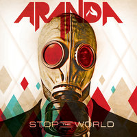 Stop The World - Aranda