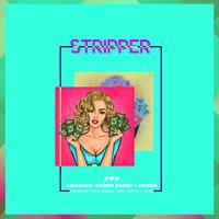 Stripper - Sou El Flotador, Amarion, Benny Benni