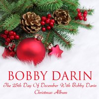 While Shepherds Watched Their Rocks - Bobby Darin