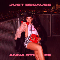 Just Because - Anna Straker