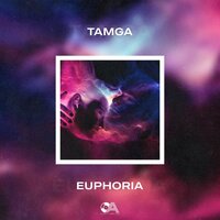 Euphoria - Tamga