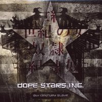 21ST Century Slave - Dope Stars Inc.